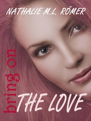 cover image of Bring On the Love
